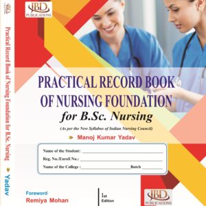Practical Record Book of Nursing Foundation for B.Sc. Nursing