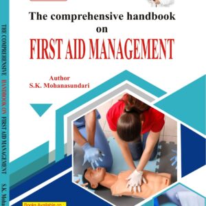 The Comprehensive handbook on First Aid Management