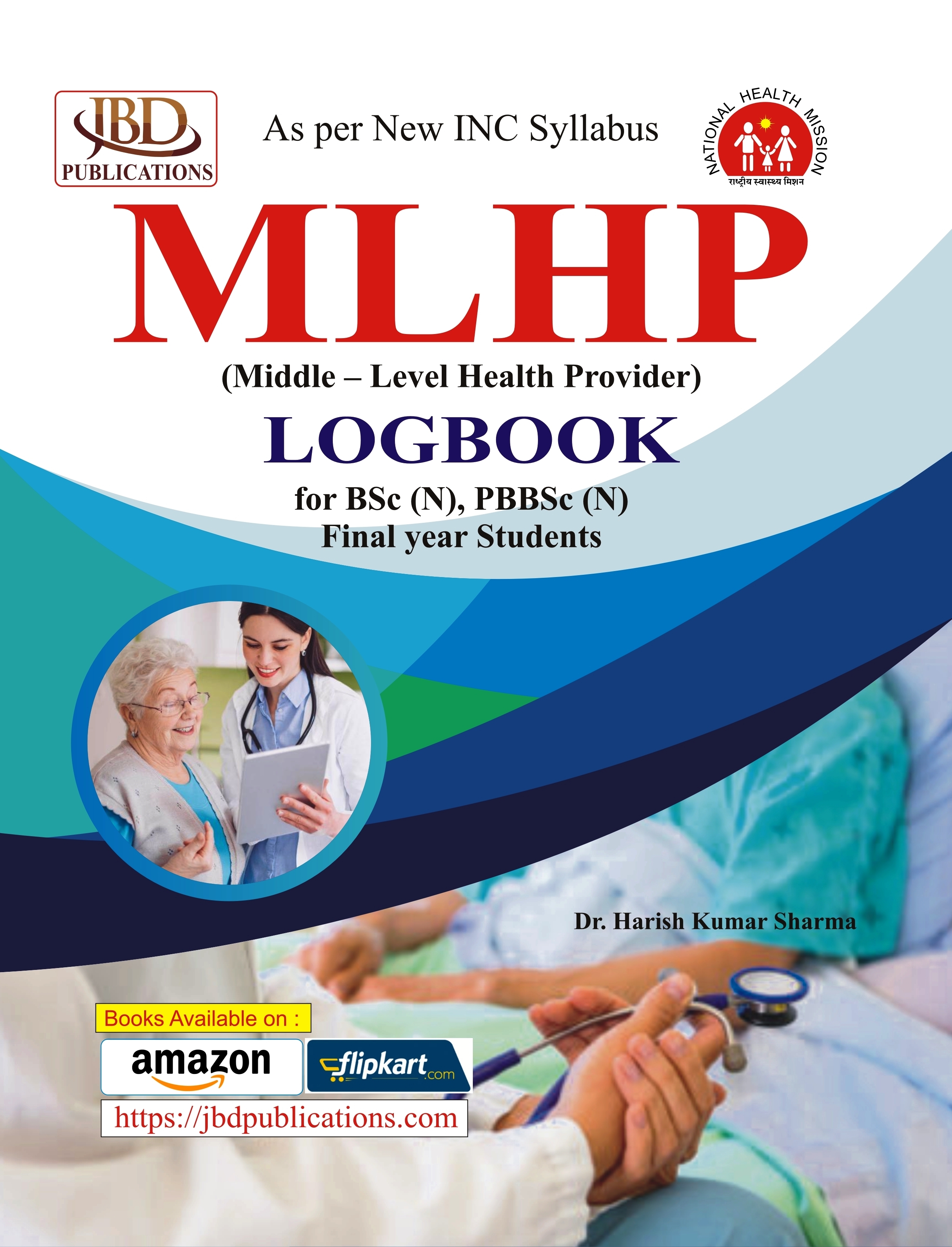 MLHP (Middle - Level Health Provider) LOGBOOK for for BSc (N), PBBSc (N) Final year Students