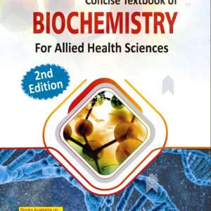 Concise Textbook of BIOCHEMISTRY For Allied Health Sciences