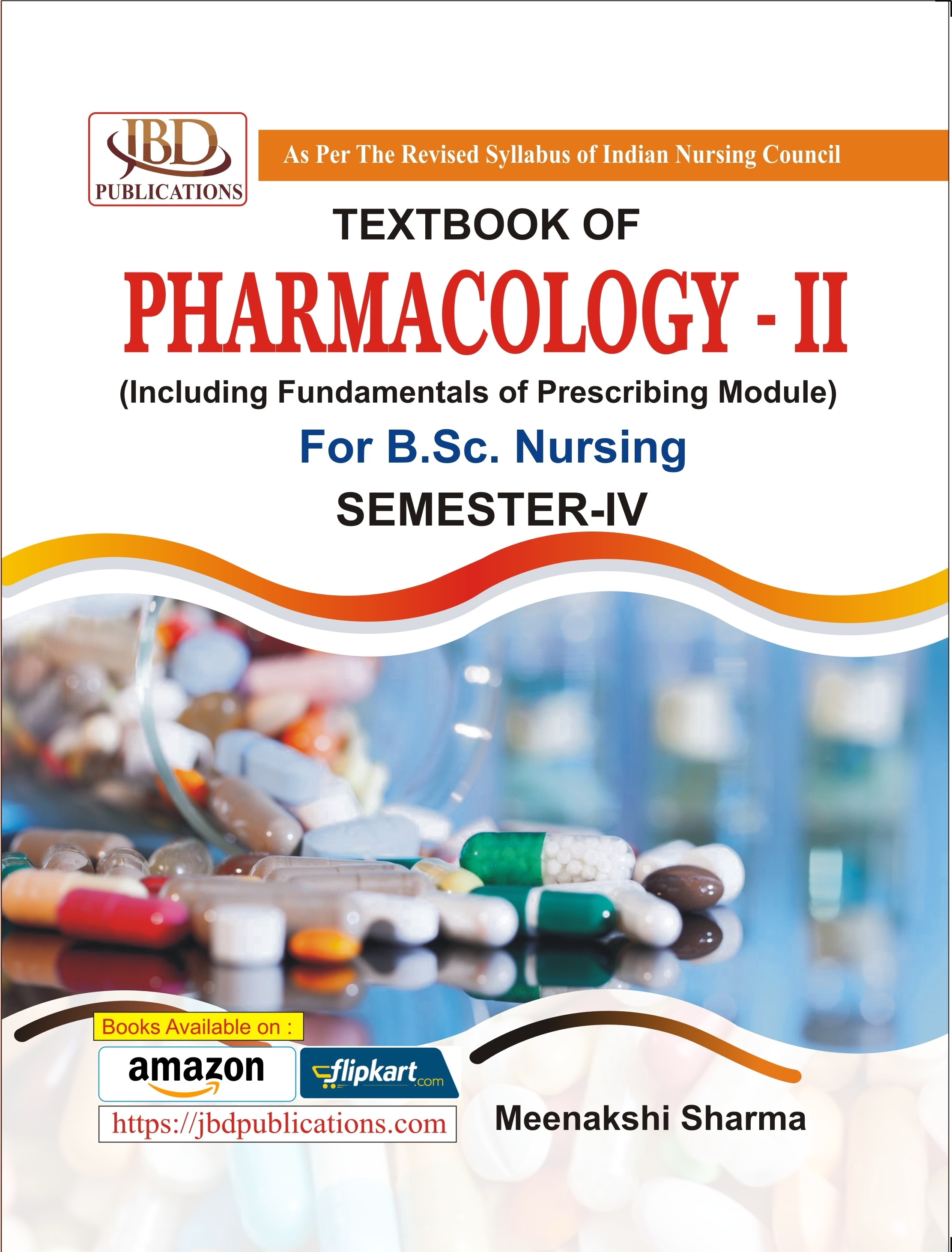 TEXTBOOK OF PHARMACOLOGY - II For B.Sc. Nursing (SEMESTER-IV)