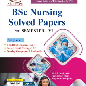 BSc Nursing Solved Papers For SEMESTER – VI