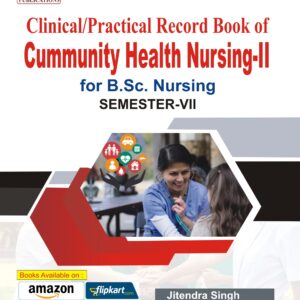 Clinical/Practical Record Book of Cummunity Health Nursing-II